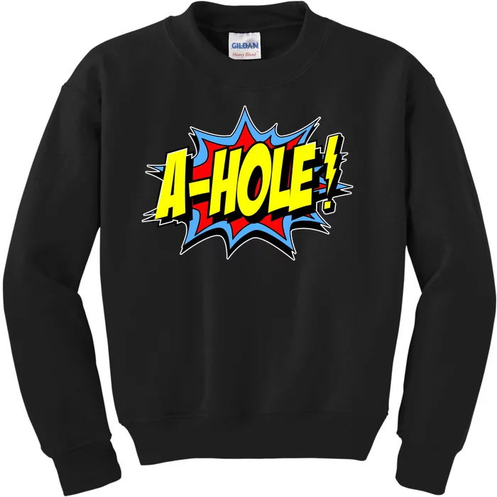 A-Hole Kids Sweatshirt