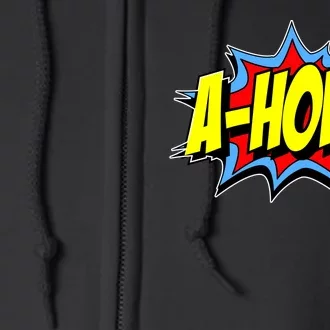 A-Hole Full Zip Hoodie