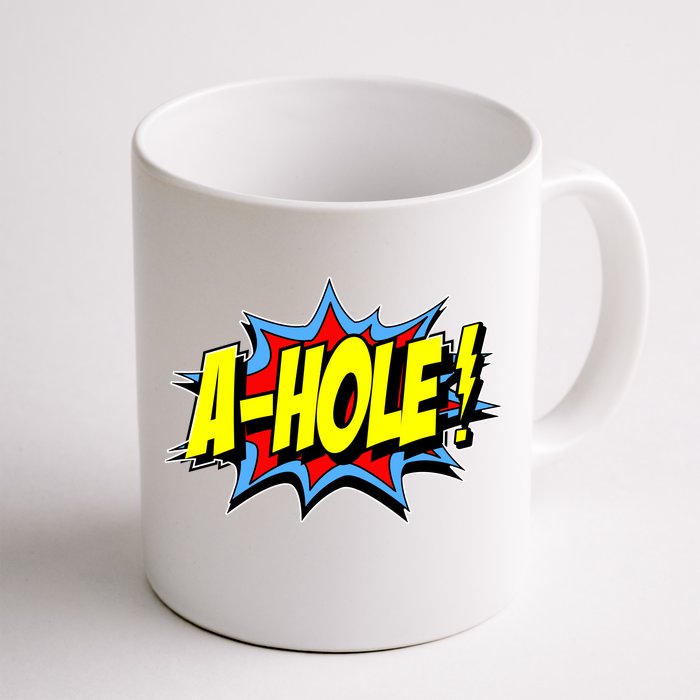 A-Hole Front & Back Coffee Mug