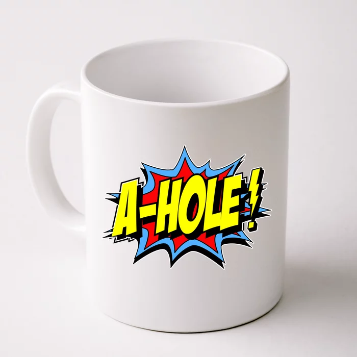 A-Hole Front & Back Coffee Mug