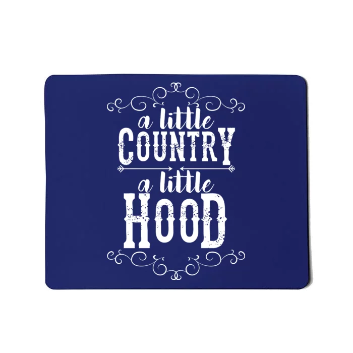 A Little Country A Little Hood Mousepad