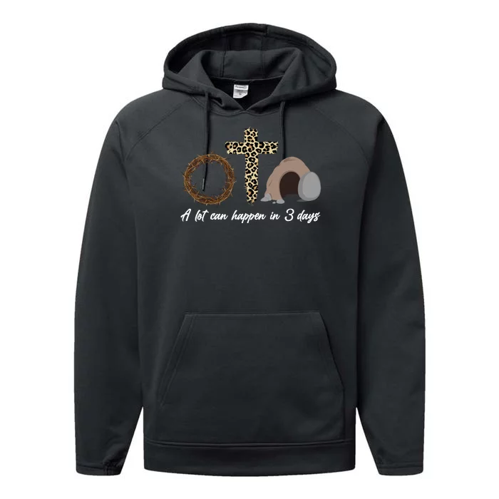 A Lot Can Happen in 3 Day Celebrating Easter Performance Fleece Hoodie