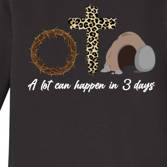 A Lot Can Happen in 3 Day Celebrating Easter Baby Long Sleeve Bodysuit