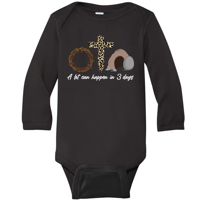 A Lot Can Happen in 3 Day Celebrating Easter Baby Long Sleeve Bodysuit