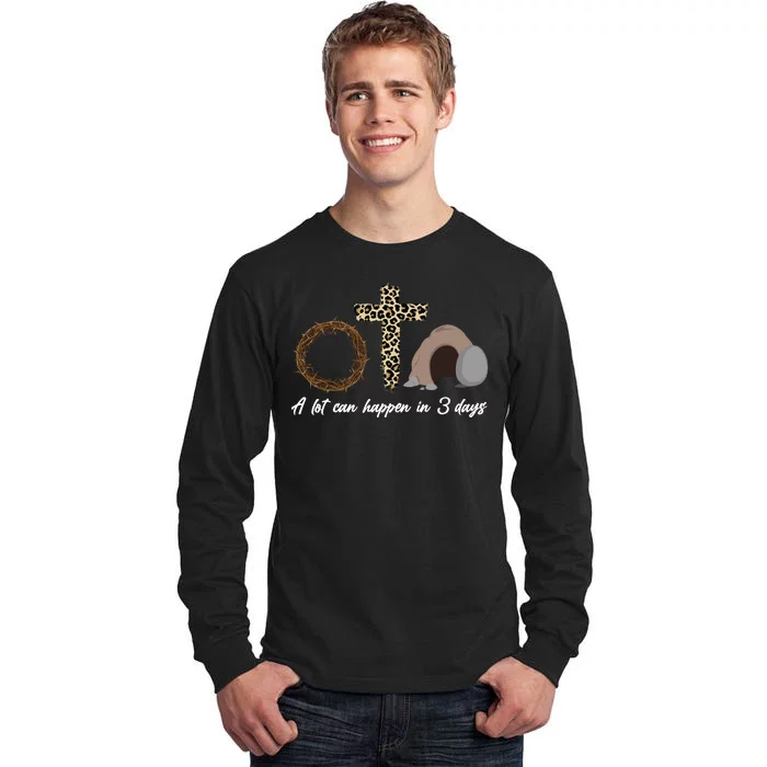 A Lot Can Happen in 3 Day Celebrating Easter Tall Long Sleeve T-Shirt