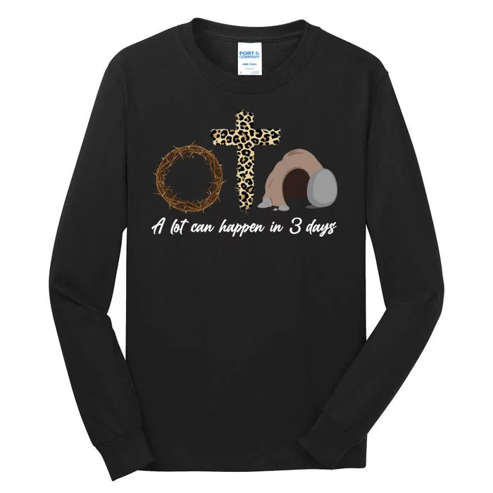 A Lot Can Happen in 3 Day Celebrating Easter Tall Long Sleeve T-Shirt