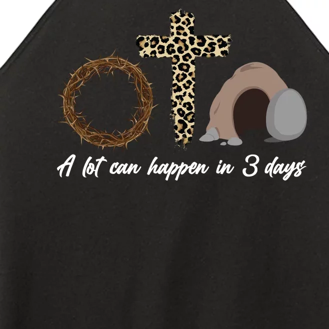 A Lot Can Happen in 3 Day Celebrating Easter Women’s Perfect Tri Rocker Tank