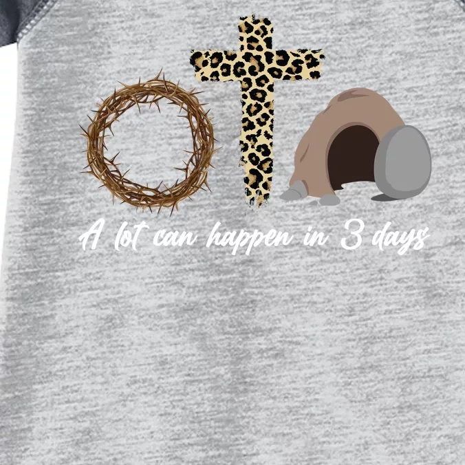 A Lot Can Happen in 3 Day Celebrating Easter Infant Baby Jersey Bodysuit