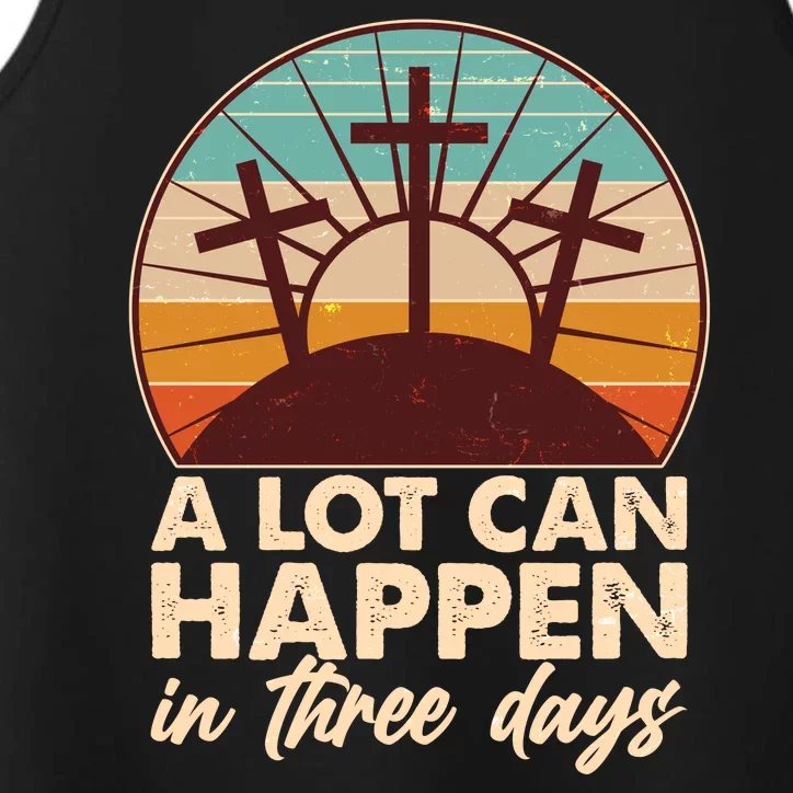 A Lot Can Happen in Three Days Jesus Resurrection Performance Tank