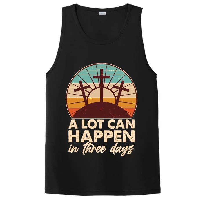 A Lot Can Happen in Three Days Jesus Resurrection Performance Tank