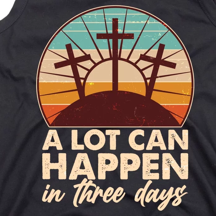 A Lot Can Happen in Three Days Jesus Resurrection Tank Top