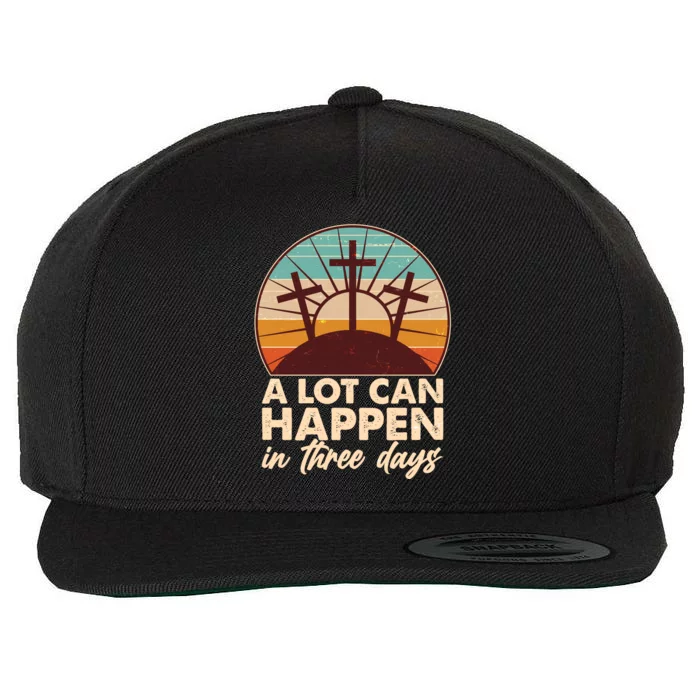 A Lot Can Happen in Three Days Jesus Resurrection Wool Snapback Cap