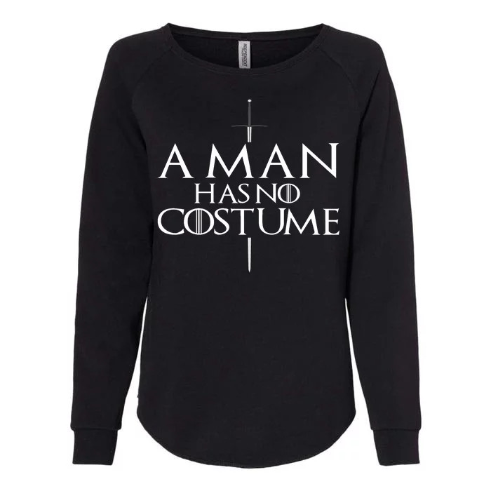 A Man Has No Costume Womens California Wash Sweatshirt