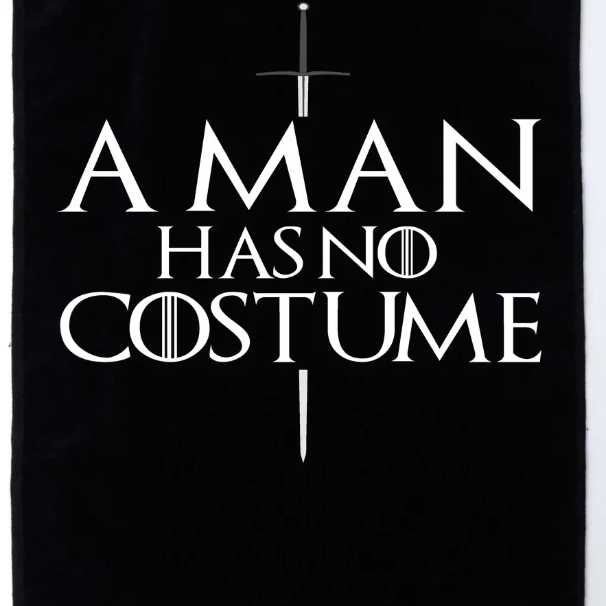 A Man Has No Costume Platinum Collection Golf Towel