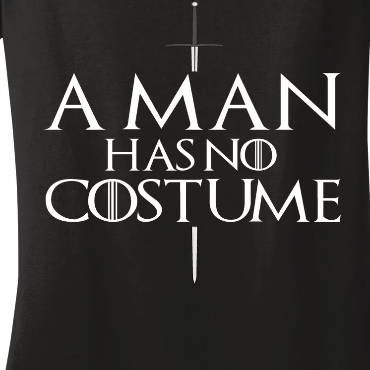 A Man Has No Costume Women's V-Neck T-Shirt