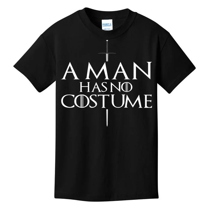 A Man Has No Costume Kids T-Shirt