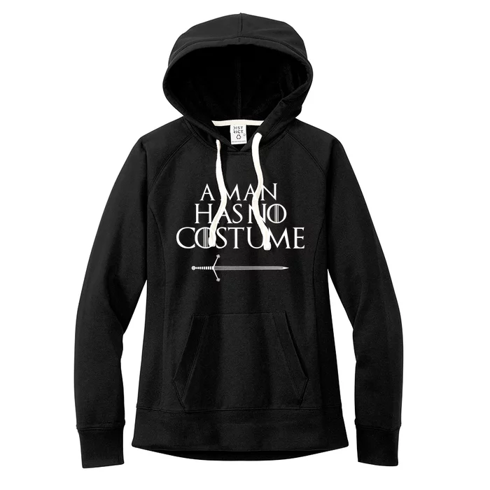 A Man Has No Costume Funny TV Series Women's Fleece Hoodie