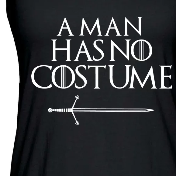 A Man Has No Costume Funny TV Series Ladies Essential Flowy Tank