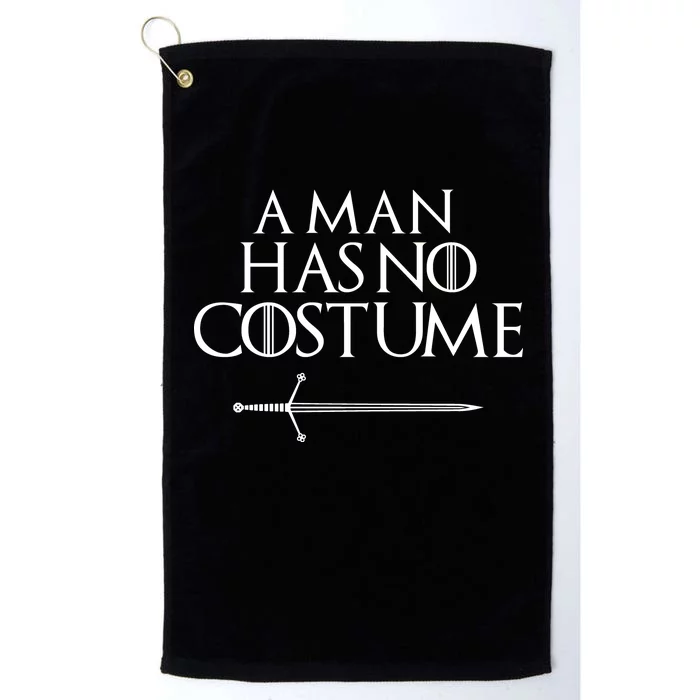 A Man Has No Costume Funny TV Series Platinum Collection Golf Towel