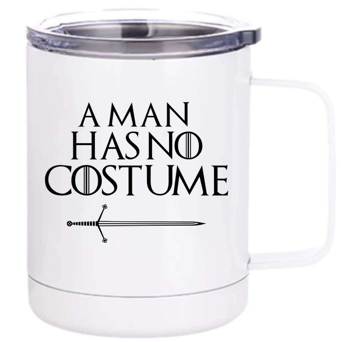 A Man Has No Costume Funny TV Series Front & Back 12oz Stainless Steel Tumbler Cup