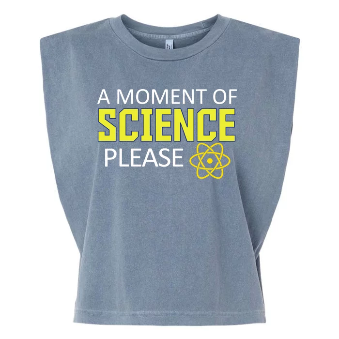 A Moment Of Science Please Garment-Dyed Women's Muscle Tee