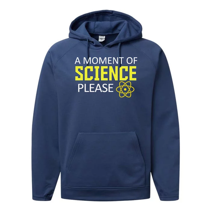 A Moment of Science Please Performance Fleece Hoodie