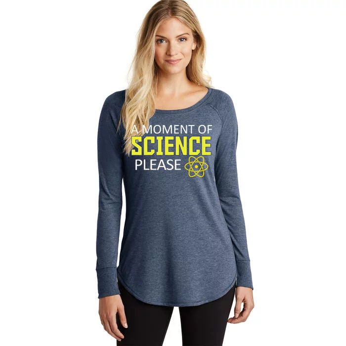 A Moment Of Science Please Women's Perfect Tri Tunic Long Sleeve Shirt