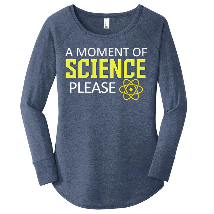 A Moment Of Science Please Women's Perfect Tri Tunic Long Sleeve Shirt