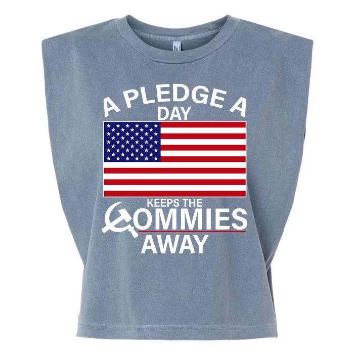 A Pledge A Day Keeps The Commies Away Garment-Dyed Women's Muscle Tee