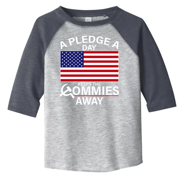 A Pledge A Day Keeps The Commies Away Toddler Fine Jersey T-Shirt