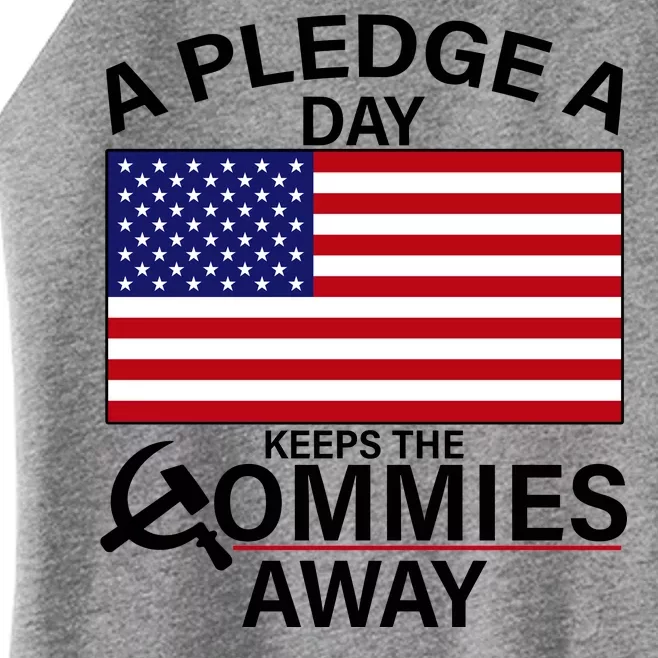 A Pledge A Day Keeps The Commies Away Women’s Perfect Tri Rocker Tank