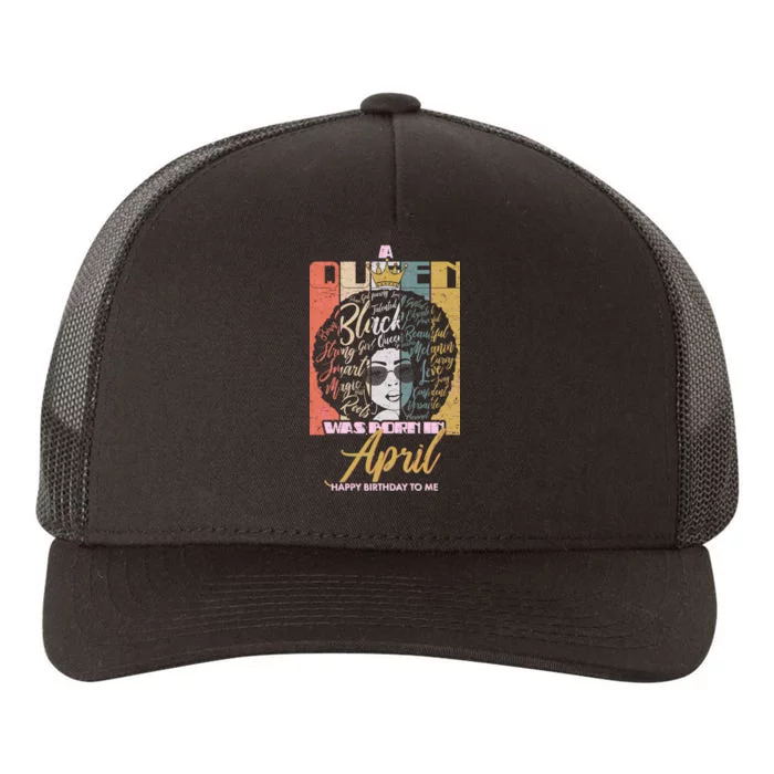 A Queen Was Born In April Yupoong Adult 5-Panel Trucker Hat