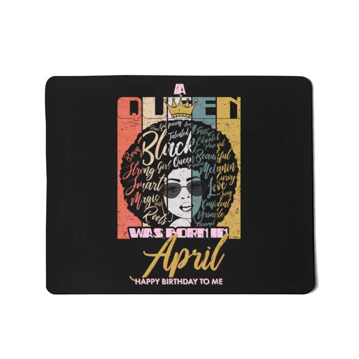 A Queen Was Born In April Mousepad