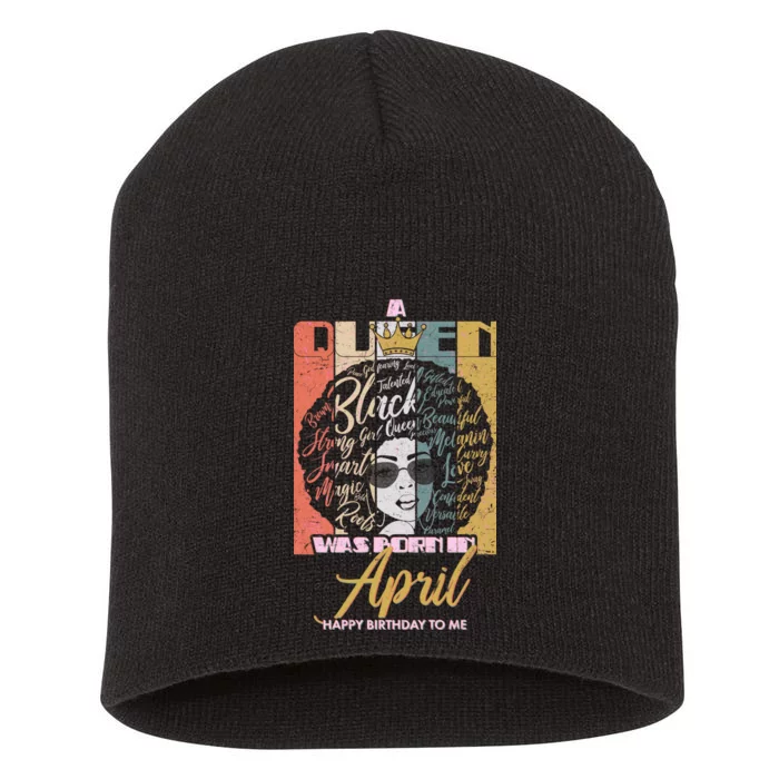 A Queen Was Born In April Short Acrylic Beanie