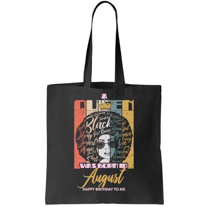 A Queen Was Born In August Tote Bag