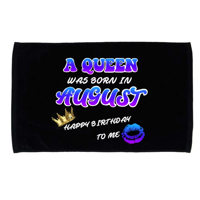 A Queen Was Born In August Happy Birthday To Me Microfiber Hand Towel