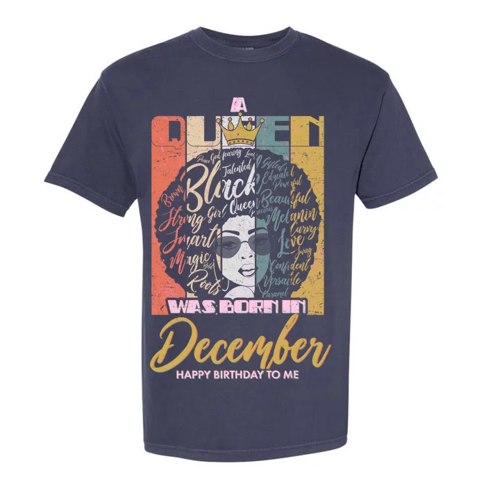 A Queen Was Born In December Garment-Dyed Heavyweight T-Shirt