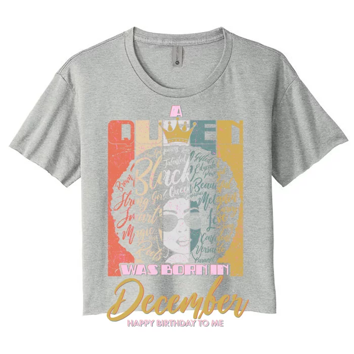 A Queen Was Born In December Women's Crop Top Tee