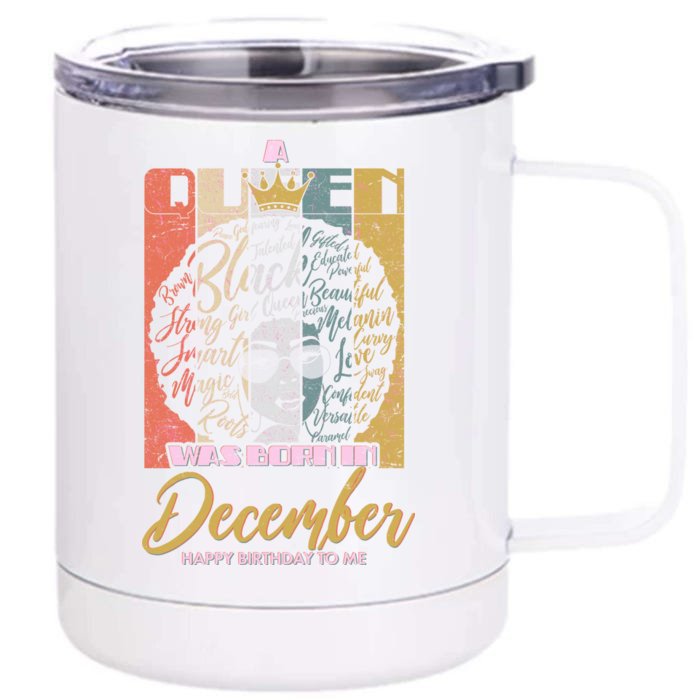 A Queen Was Born In December Front & Back 12oz Stainless Steel Tumbler Cup