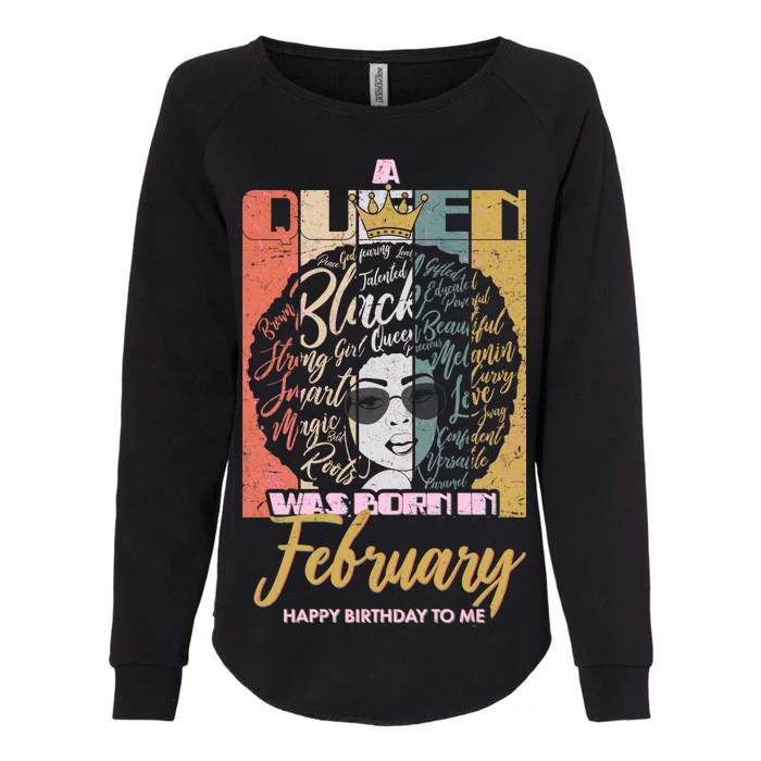 A Queen was Born in February Womens California Wash Sweatshirt