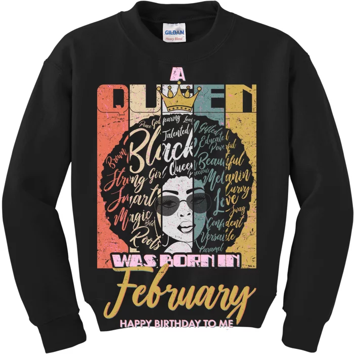 A Queen was Born in February Kids Sweatshirt