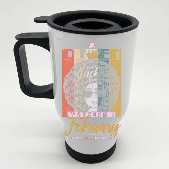 A Queen was Born in February Front & Back Stainless Steel Travel Mug