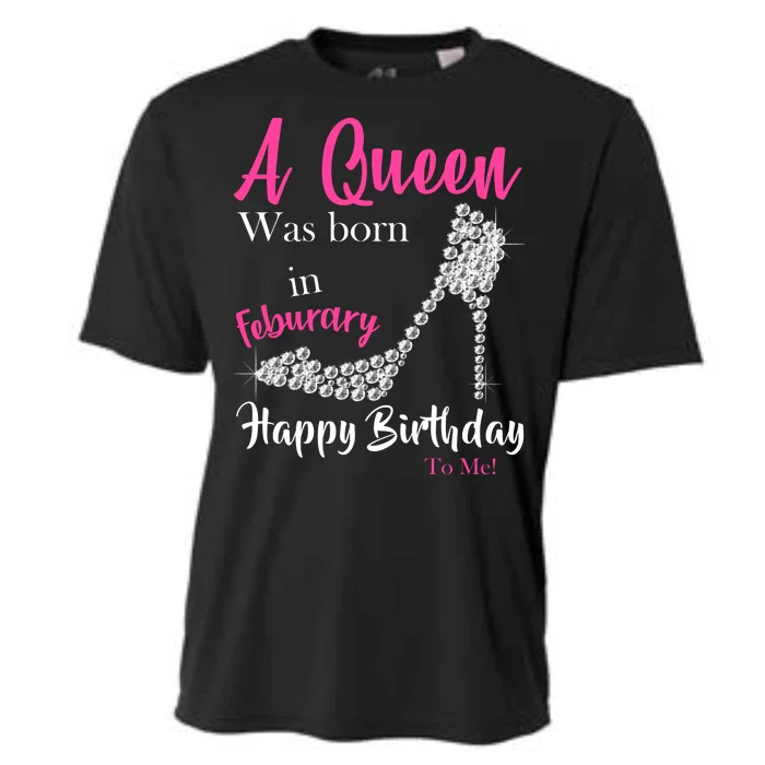 A Queen Was Born In February Birthday Cooling Performance Crew T-Shirt