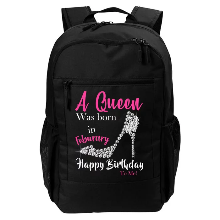 A Queen Was Born In February Birthday Daily Commute Backpack