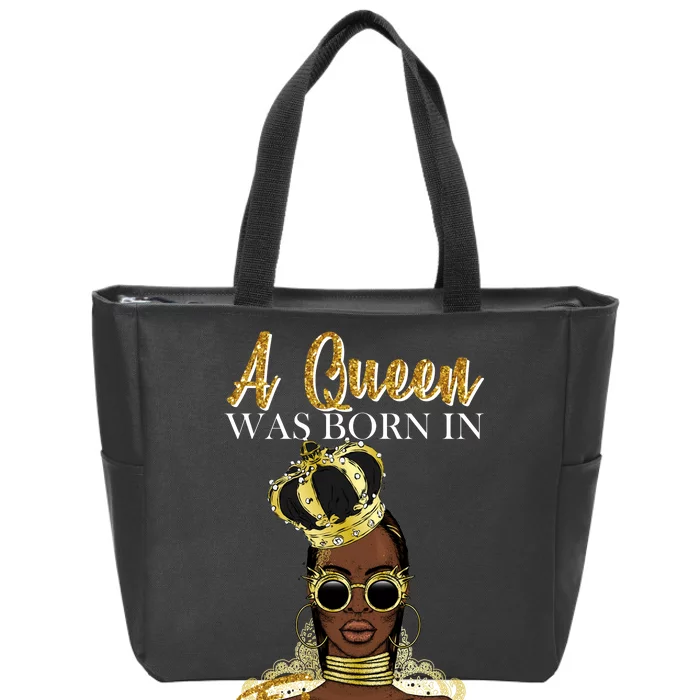 A Queen Was Born In February Happy Birthday Zip Tote Bag