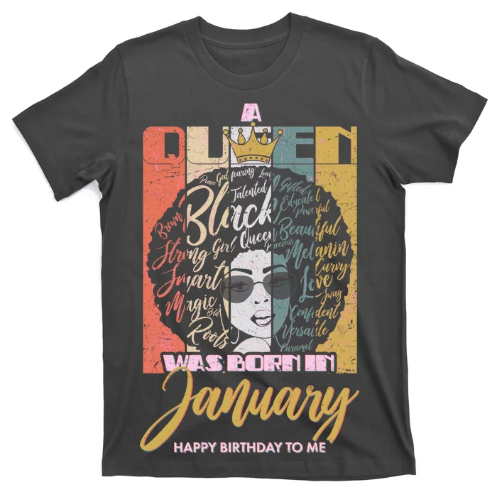 A Queen Was Born In January T-Shirt