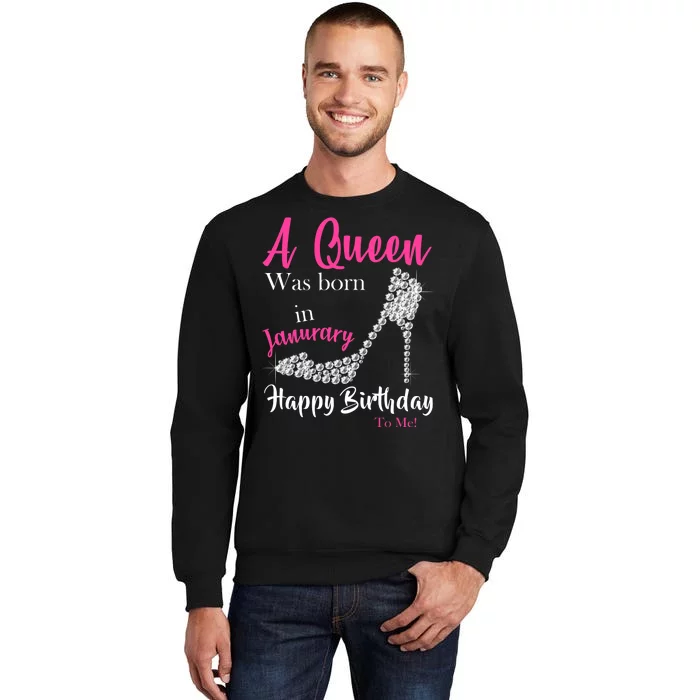 A Queen Was Born In January Birthday Sweatshirt