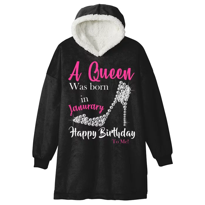 A Queen Was Born In January Birthday Hooded Wearable Blanket