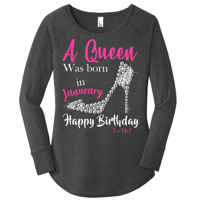 A Queen Was Born In January Birthday Women's Perfect Tri Tunic Long Sleeve Shirt