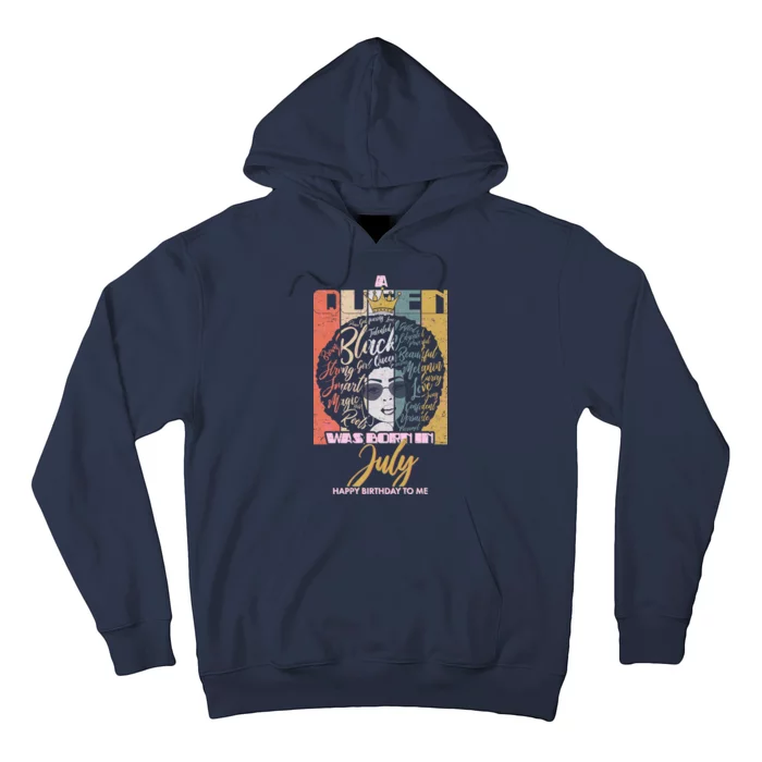 A Queen Was Born In July Hoodie